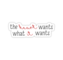 heart wants what it wants